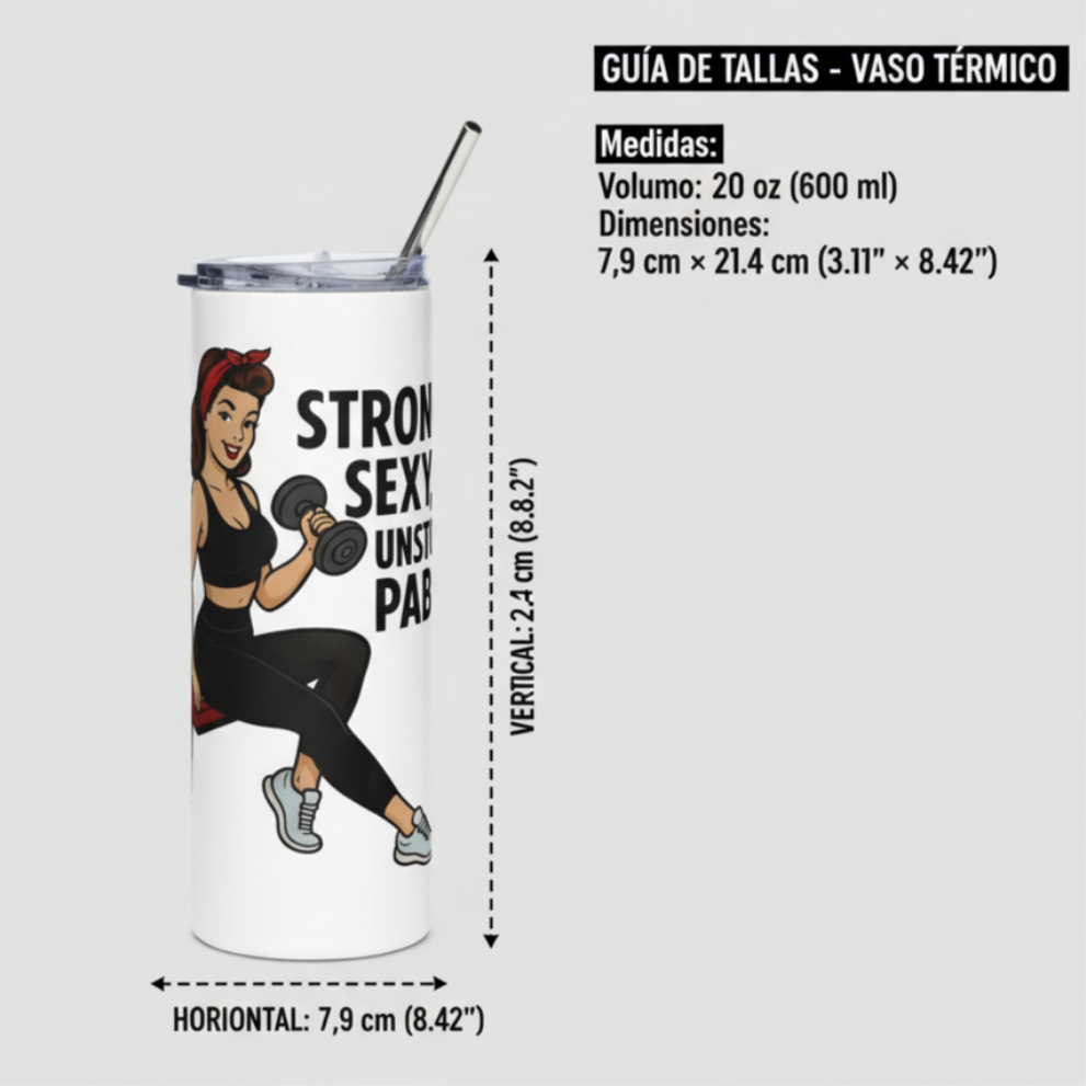 Vaso de Acero Inoxidable Fitness - Botella Térmica Pin Up    "Strong, Sexy, Unstoppable"