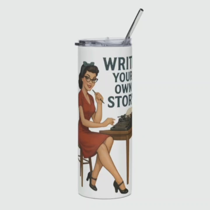 Vaso de Acero Inoxidable para Escritora - Botella Térmica    "Write Your Own Story"